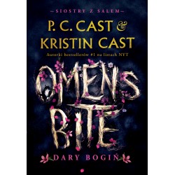 Omen’s Bite. Dary bogiń. Siostry z Salem. Tom 2 Kristin Cast motyleksiazkowe.pl