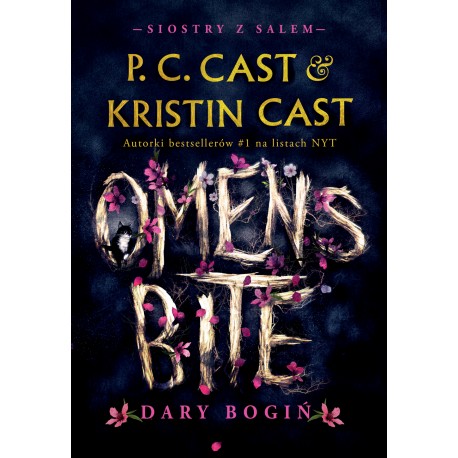 Omen’s Bite. Dary bogiń. Siostry z Salem. Tom 2 Kristin Cast motyleksiazkowe.pl