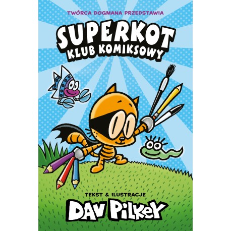 Superkot. Klub komiksowy Dav Pilkey motyleksiazkowe.pl