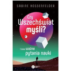 Czy wszechświat myśli? I inne ważne pytania nauki Sabine Hossenfelder motyleksiążkowe.pl