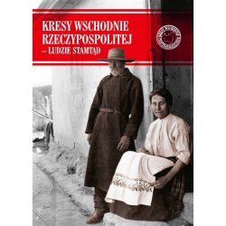 Kresy Wschodnie Rzeczypospolitej - Ludzie stamtąd motyleksiazkowe.pl