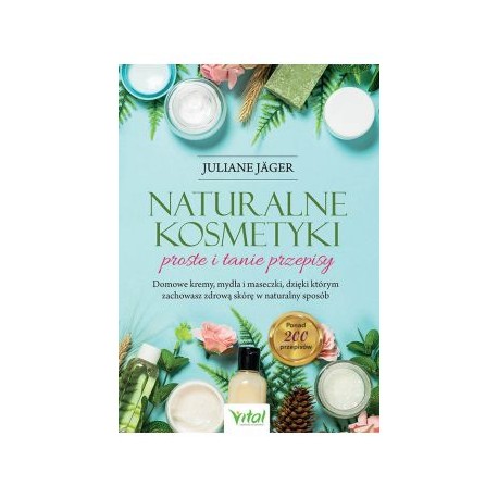 Naturalne kosmetyki proste i tanie przepisy motyleksiazkowe.pl