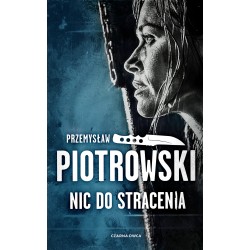 Nic do stracenia Luta Karabina. tom 2 Przemysław Piotrowski motyleksiazkowe.pl