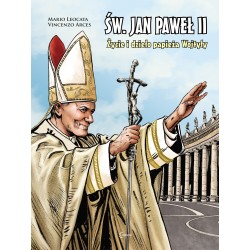 Św. Jan Paweł II Życie i dzieło Papieża Wojtyły