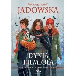 Dynia i jemioła Aneta Jadowska motyleksiazkowe.pl