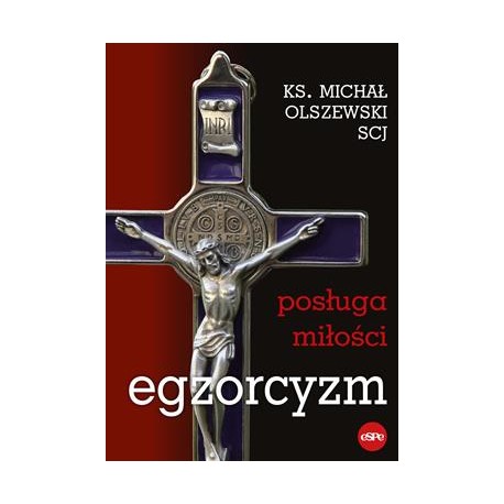Egzorcyzm Posługa miłości Michał Olszewski motyleksiążkowe.pl