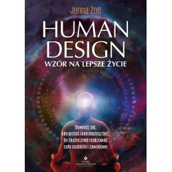 Human Design Wzór na lepsze życie Jenna Zoe motyleksiazkowe.pl