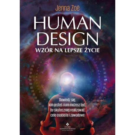 Human Design Wzór na lepsze życie Jenna Zoe motyleksiazkowe.pl