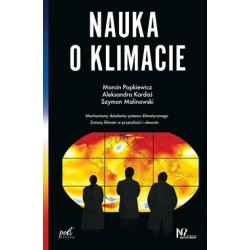 Nauka o klimacie Marcin Popkiewicz Szymon Malinowski Aleksandra Kardaś motyleksiążkowe.pl