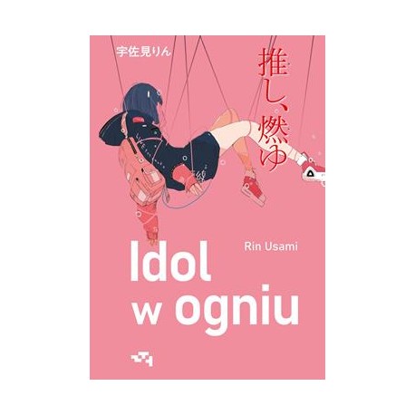 Idol w ogniu Rin Usami motyleksiążkowe.pl