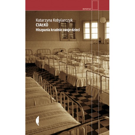 Ciałko Hiszpania kradnie swoje dzieci Katarzyna Kobylarczyk motyleksiazkowe.pl
