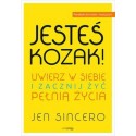 Jesteś kozak! Uwierz w siebie i zacznij żyć pełnią życia