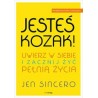 Jesteś kozak! Uwierz w siebie i zacznij żyć pełnią życia
