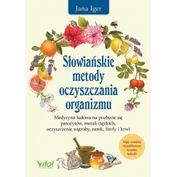 Słowiańskie metody oczyszczania organizmu Jana Iger motyleksiazkowe.pl