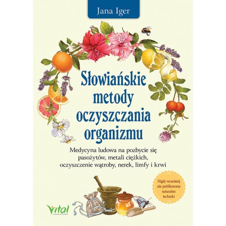 Słowiańskie metody oczyszczania organizmu Jana Iger motyleksiazkowe.pl