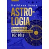 Astrologia Przewodnik dla lubiących rozkminiać bez bólu