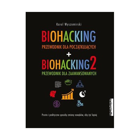 BIOHACKING PAKIET Tom 1 i 2 Karol Wyszomirski motyleksiążkowe.pl