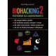 Biohacking 2 Przewodnik dla zaawansowanych Karol Wyszomirski motyleksiazkowe.pl