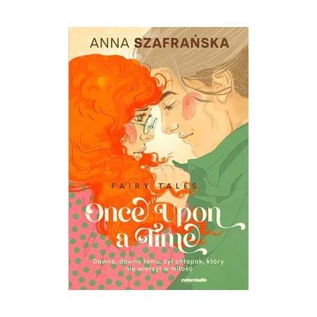 Once upon a time. Fairy tales. Tom 1 Anna Szafrańska motyleksiążkowe.pl