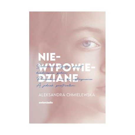 Niewypowiedziane Aleksandra Chmielewska motyleksiążkowe.pl