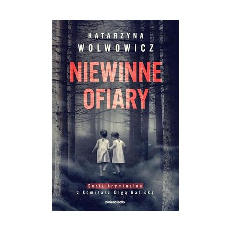 Niewinne ofiary Katarzyna Wolwowicz motyleksiążkowe.pl