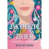 Jak cieszyć się życiem. Dobrostan w pięciu odsłonach