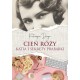 Cień róży. Katia i sekrety prababki