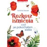 Rozkosz istnienia czyli jak pokochałam siebie