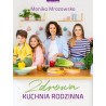 Zdrowa kuchnia rodzinna