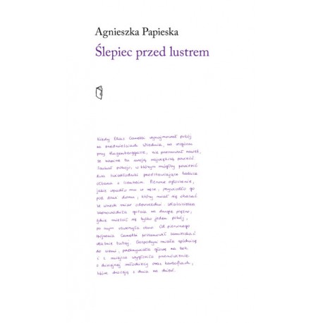 Ślepiec przed lustrem Agnieszka Papieska motyleksiążkowe.pl