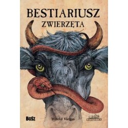 Bestiariusz Zwierzęta Witold Vargas motyleksiążkowe.pl