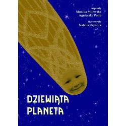 Dziewiąta planeta Monika Milewska, Agnieszka Pollo motyleksiazkowe.pl
