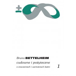 Cudowne i pożyteczne. O znaczeniach i wartościach baśni Tomy 1/2 Bruno Bettelheim motyleksiążkowe.pl