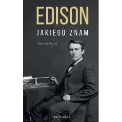 Edison jakiego znam Henry Ford motyleksiążkowe.pl