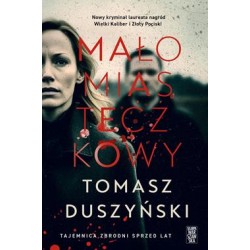 Małomiasteczkowy Tomasz Duszyński motyleksiążkowe.pl
