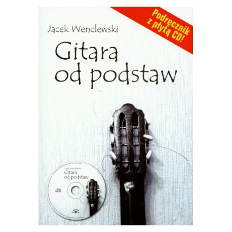GITARA OD PODSTAW Jacek Wenclewski motyleksiazkowe.pl