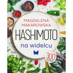 Hashimoto na widelcu Magdalena Makarowska motyleksiazkowe.pl