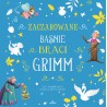 Zaczarowane baśnie Braci Grimm