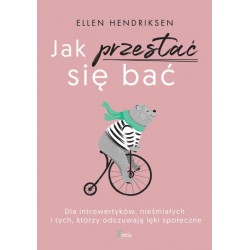 Jak przestać się bać Ellen Hendriksen motyleksiazkowe.pl