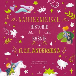 Najpiękniejsze historie i baśnie H.CH. Andersena Leonardi Hartley motyleksiazkowe.pl