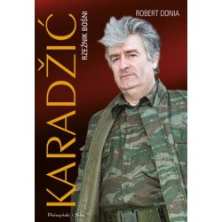 Karadžić. Rzeźnik Bośni Robert J. Donia motyleksiazkowe.pl