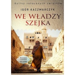 We władzy szejka Igor Kaczmarczyk motylesiazkowe.pl