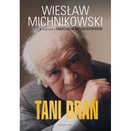 Tani drań Marcin Michnikowski Wiesław Michnikowski motyleksiazkowe.pl