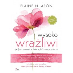 Wysoko wrażliwi  Elaine N. Aron motyleksiazkowe.pl