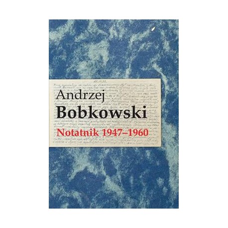 Notatnik 1947-1960 Andrzej Bobkowski motyleksiążkowe.pl