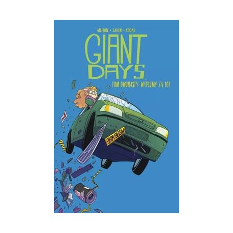 Giant Days Tom 12 Wypijmy za to Allison Sarin Cogar motyleksiążkowe.pl