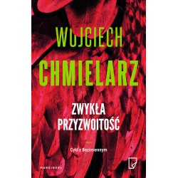 Zwykła przyzwoitość Wojciech Chmielarz MOTYLEKSIAZKOWE.PL