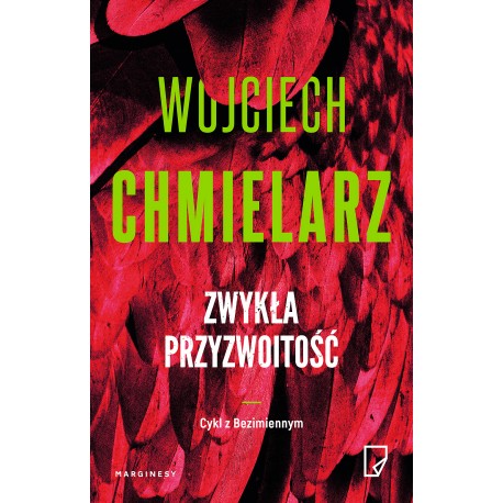 Zwykła przyzwoitość Wojciech Chmielarz MOTYLEKSIAZKOWE.PL