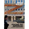 Pociąg do Imperium. Podróże po wspólczesnej Rosji