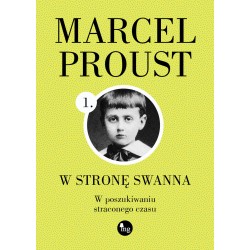 W stronę Swanna W poszukiwaniu straconego czasu T.1 Marcel Proust motyleksiazkowe.pl